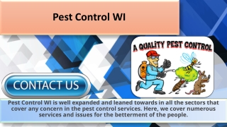 Pest control Milwaukee WI believes in Customer satisfaction