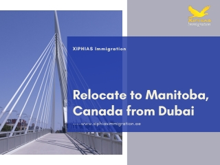 Relocate to Manitoba, Canada from Dubai