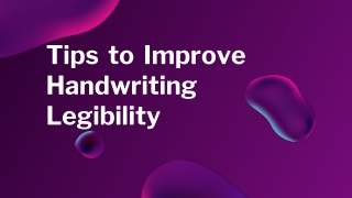 Tips to Improve Handwriting Legibility