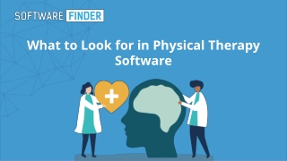 What to Look for in Physical Therapy Software