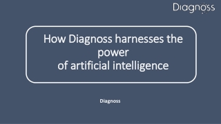 How Diagnoss harnesses the powerof artificial intelligence
