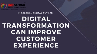 Digital Transformation can Improve Customer experince