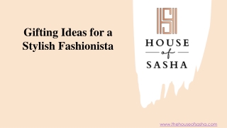 Gifting Ideas for a Stylish Fashionista