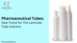 Pharmaceutical Laminate Tubes