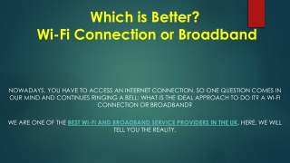 Which is Better? Wi-Fi Connection or Broadband