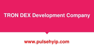 The Best TRON DEX Development Company
