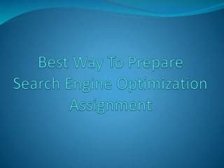 Prepare Search Engine Optimization Assignment