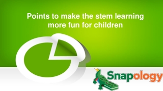 Points to make the stem learning more fun for children