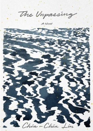 PDF DOWNLOAD The Unpassing BY-Chia-Chia Lin