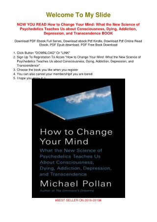 [PDF DOWNLOAD] How to Change Your Mind: What the New Science of Psychedelics