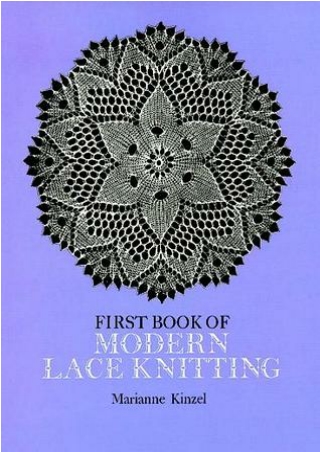 ((PDF)) Download First Book of Modern Lace Knitting BY-Marianne Kinzel