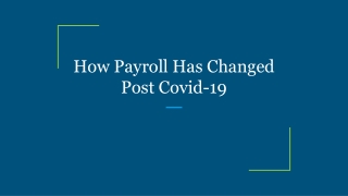 How Payroll Has Changed Post Covid-19