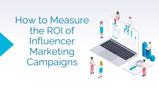 How to Measure the ROI of Influencer Marketing Campaigns