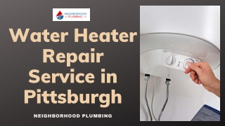 Water Heater Repair Service in Pittsburgh - Neighborhood Plumbing