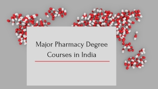 Major Pharmacy Degree Courses in India