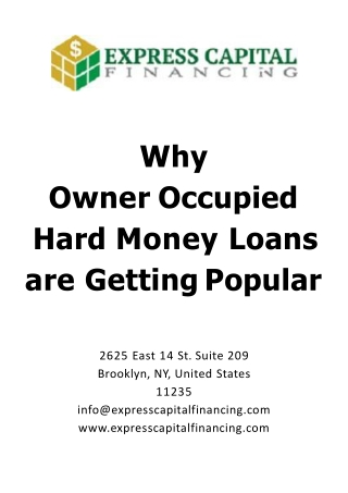 Why Owner Occupied Hard Money Loans are Getting Popular