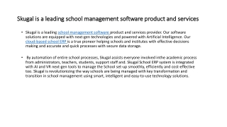 Skugal is a leading school management software product and services provider