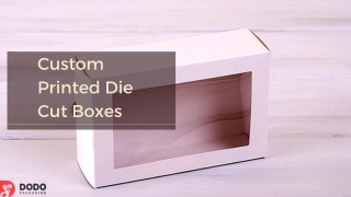 Custom Printed Die Cut Boxes