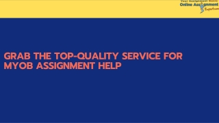 Grab the top-quality service for MYOB Assignment Help