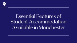 Essential Features of Student Accommodation Available in Manchester