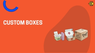 CUSTOM BOXES