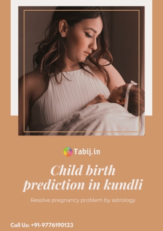 Child birth prediction in kundli: Resolve pregnancy problem by astrology