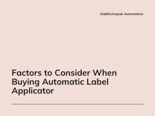 Factors to Consider When Buying Automatic Label Applicator