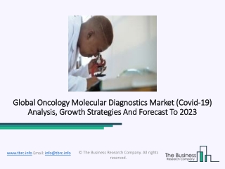 Oncology Molecular Diagnostics Market Size, Status, Top Trends, Drivers And Forecast 2023