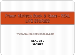 Prison Ministry Book & ideas - REAL LIFE STORIES