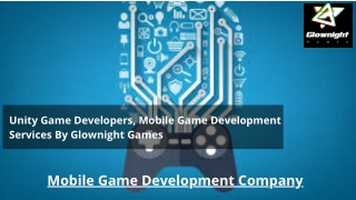 Unity Game Developers, Mobile Game Development Services By Glownight Games