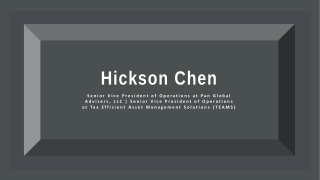 Hickson Chen - Possesses Exceptional Organizational Skills