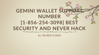 Gemini Wallet Support Number [1-856-254-3098] Best security and never hack