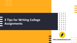 3 Tips for Writing College Assignments