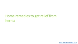 Home remedies to get relief from hernia
