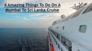 4 Amazing Things To Do On A Mumbai To Sri Lanka Cruise