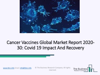 Cancer Vaccines Market Worldwide Key Industry Segments And Forecast 2020