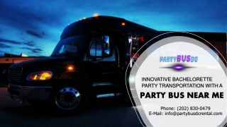 Innovative Bachelorette Party Transportation with a Party Bus Near Me