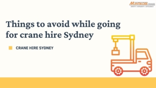 Things to avoid while going for crane hire Sydney