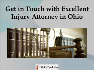 Get in Touch with Excellent Injury Attorney in Ohio