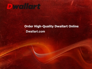 Order High-Quality Dwallart Online - Dwallart.com
