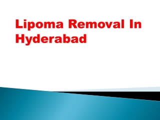 Lipoma Removal In Hyderabad | Lipoma Removal Clinic