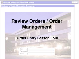 Review Orders / Order Management