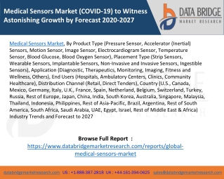 Medical Sensors Market (COVID-19) to Witness Astonishing Growth by Forecast 2020-2027