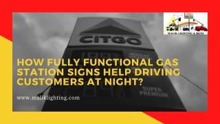 HOW FULLY FUNCTIONAL GAS STATION SIGNS HELP DRIVING CUSTOMERS AT NIGHT?