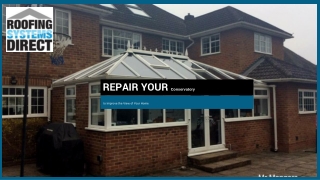 Repairs Your Conservatory to Improve the View of Your Home