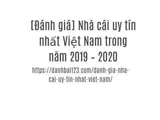 [Đánh giá] Nhà cái uy tín nhất Việt Nam trong năm 2019 – 2020