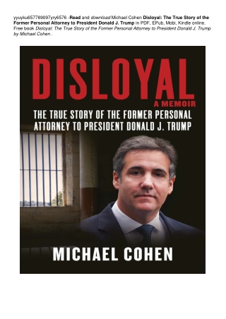 Disloyal: The True Story of the Former Personal Attorney to President Donald J. Trump | ~!PDF ~^EPub