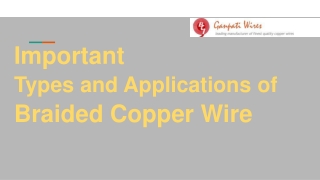 Important Types and Applications of Braided Copper Wire