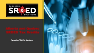 Alberta and Quebec SR&ED Tax Credits – Canadian SRED Solutions