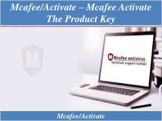 McAfee/activate – McAfee activate the Product key